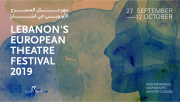 Lebanon's European Theatre Festival 2019 Lebanon's European Theatre Festival 2019