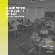 40 Hours Certified Digital Marketing Boot Camp by Intoact 40 Hours Certified Digital Marketing Boot Camp by Intoact