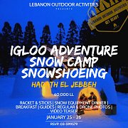 Igloo Adventure, Snow Camp & Snowshoeing with Lebanon Outdoor Activities Igloo Adventure, Snow Camp & Snowshoeing with Lebanon Outdoor Activities